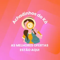 🛍️ Achadinhos da Ka 02