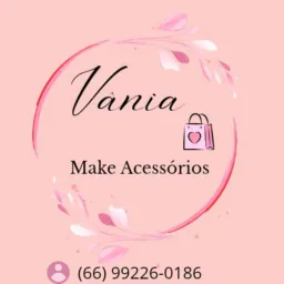 Vânia make Acessórios 💄💍