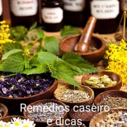 Remédios caseiros, e dicas,