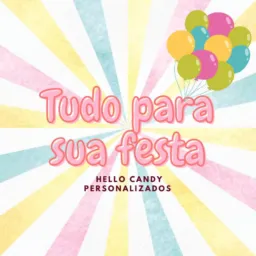 🎉Tudo de Festas SLZ 🎉 Hello Candy Personalizados