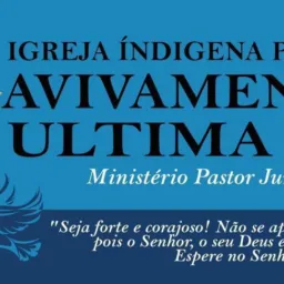 IGREJA PENTECOSTAL INDIG.AVIVAMENT.ULTIMA.HORA DÊ PARANÁ