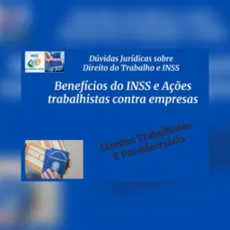 Dúvidas e informações jurídicas trabalhistas e INSS