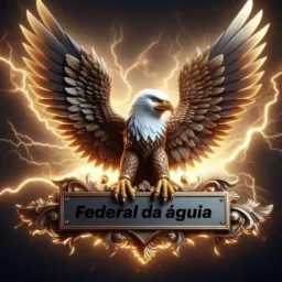 *FEDERAL DA ÁGUIA*