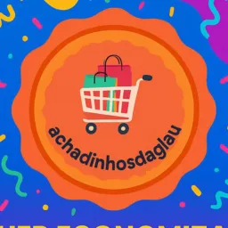 @ACHADINHOS DA GLAU 🛍️🛒