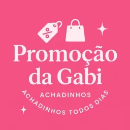 Promoção da Gabi 2 🛍️🛒💄👢👟👠👙👗