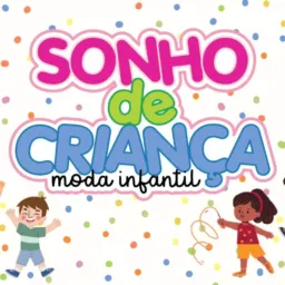 Sonho de Criança Moda infantil e juvenil A loja mais colorida da cidade!!