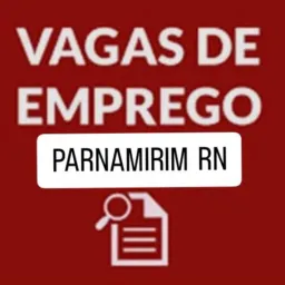 VAGAS EM PARNAMIRIM E NATAL E TODO RN E (EXTRAS) RN