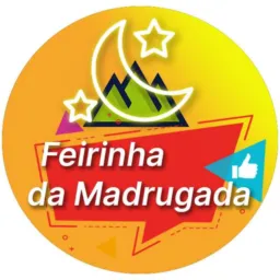 Feira da madrugada!