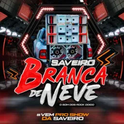 SAVEIRO BRANCA DE NEVE🔉OFC🔥