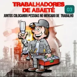 03.👷🏽‍♂️TRABALHADORES DE ABAETE 👷🏽‍♂️03