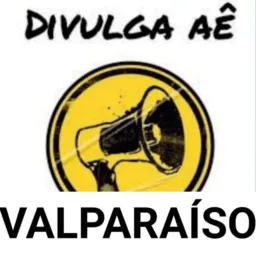 📢DIVULGA AÊ VALPARAÍSO-GO 📢