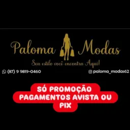 Paloma modas PROMOÇÃO DO DIA,AVISTA OU PIX