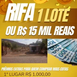 RIFA 1 LOTE (OU R$15.000,00 EM DINHEIRO)
