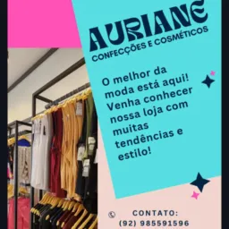 Loja AURIANE CONFECÇÕES E VARIEDADES.....🙀👗🥿👖