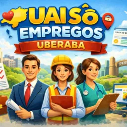 📋UAI SÔ - EMPREGOS UBERABA MG🖊️