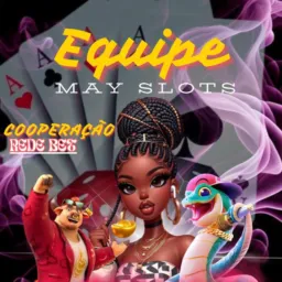 🎰EQUIPE MAY/ COOPERAÇÃO🎰