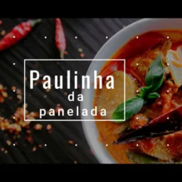 Panelada da Paulinha/ lanche do Bessa