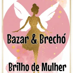 Bazar & Brechó Brilho de Mulher ✨