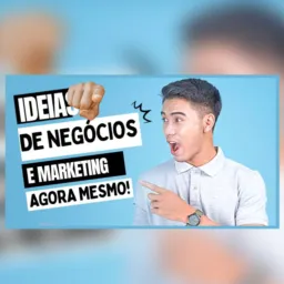 😱IDEIAS DE NEGÓCIOS E MARKETING
