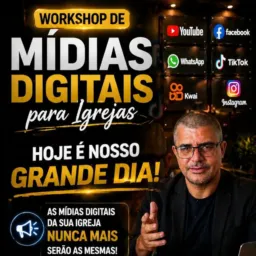 Mídias Digitais para Igrejas Workshop ♨️
