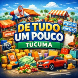 💰DÊ TUDO UM POUCO TUCUMÃ💰