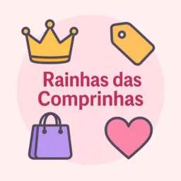 Rainhas das Comprinhas👑🛍️