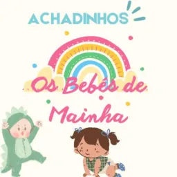 Achadinhos os Bebês de Mainha: As melhores promoções pro seu eterno bebê 🥰