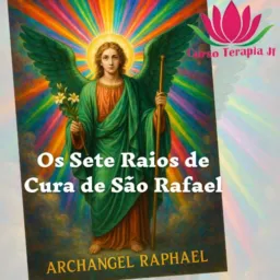 Sete Raios de Cura Arcanjo Rafael