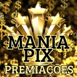 MANIA PIX e PREMIAÇÕES