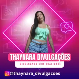 Thaynara Divulgações 😎💥