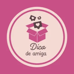 Dica de amiga