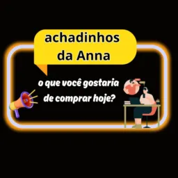 achadinhos da Anna 🔥