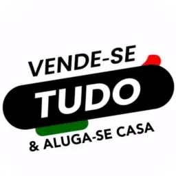 VENDE SE TUDO & ALUGA-SE CASA