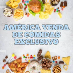 AMÉRICA VENDAS DE COMIDAS 🧑🏽🍳👩🏻🍳🌭🍕🍟🍖🍲🥙🍜🥤