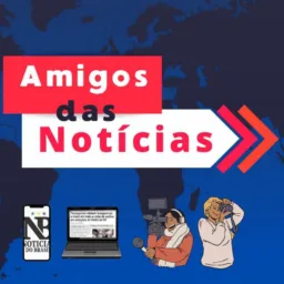 "AMIGOS DA NOTÍCIA" 🗞️🖥️