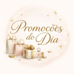 Promoções do Dia!🔥🔥🔥