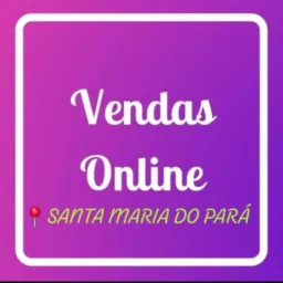 🤑Vendas online Santa. Maria. dó Pará