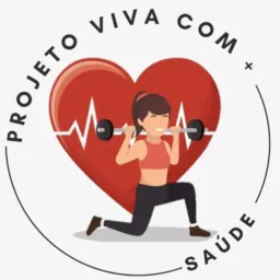 VIVA COM + SAÚDE ❤️