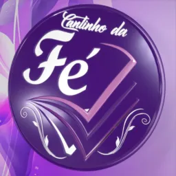 🙌🏻🙏🏻CANTINHO DA FÉ🙏🏻🙌🏻