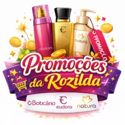 PROMOÇÕES BOTICÁRIO/NATURA/EUDORA/AVON