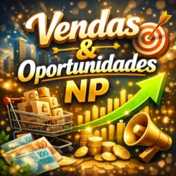 • Vendas & Oportunidades NP 🛍️🛒