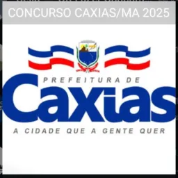 CONCURSO Caxias MA 2026 CURSOS E SELETIVOS: Maranhão e Região