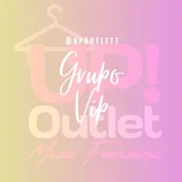VIP | Up Outlet moda feminina 💖