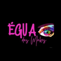 Égua Das Makes 💄💅🏻💋