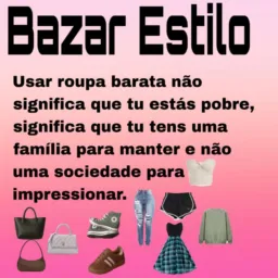 Bazar estilos 👢👠👗🩳👙👛🩱👖👒