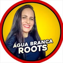 ⚜️ÁGUA BRANCA ROOTS⚜️