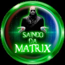 ⚜️ SAINDO DA MATRIX  ⚜️