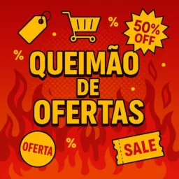 Queimão de Ofertas🔥🔥
