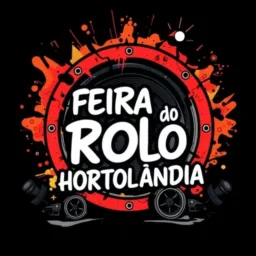 FEIRA DO ROLO HORTOLÂNDIA-SP  E  REGIÕES  🤑