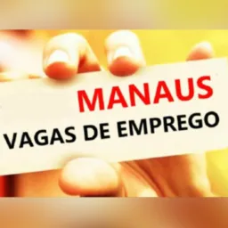 👷Vagas de Emprego Manaus e Qualificações 🧑🏻‍🎓